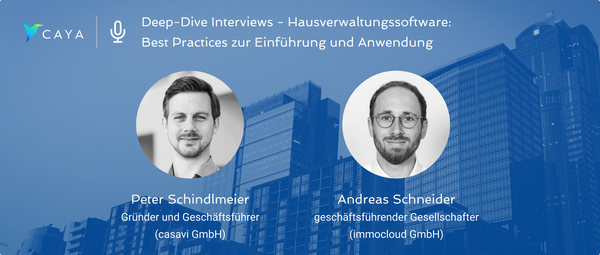 Deep-Dive: Hausverwaltungssoftware - Wie Softwarelösungen auswählen & einführen? Interviews mit immocloud & casavi