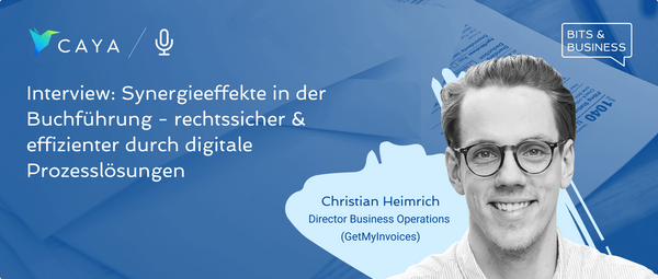 Interview: Wie KMU mit digitaler Buchhaltung rechtssicherer & effizienter arbeiten. Christian Heimrich, Director Business Operations, GetMyInvoices