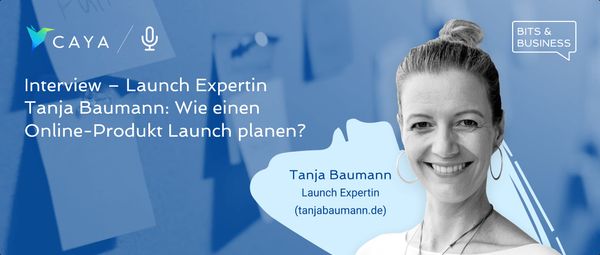 Produktlaunch & Websitelaunch planen: Learnings für etablierte & startende Unternehmen. Launch Beraterin Tanja Baumann.